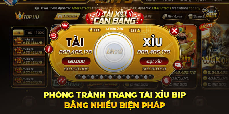 Phòng tránh trang tài xỉu bịp bằng nhiều biện pháp