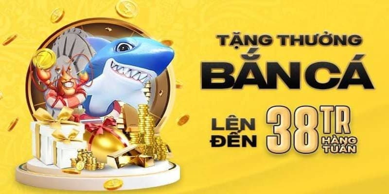 Nhà cái bắn cá đổi thưởng uy tín thường có ưu đãi hấp dẫn