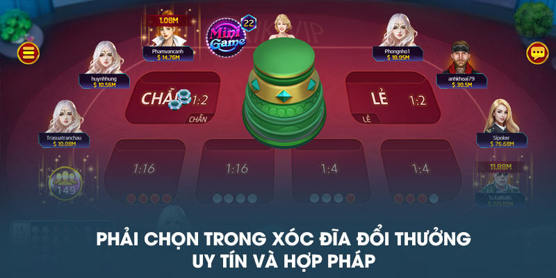 Phải chọn trong xóc đĩa đổi thưởng uy tín và hợp pháp