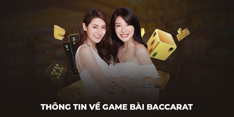 Thông tin về game Baccarat