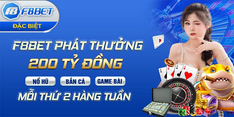 F8bet có nhiều ưu đãi khủng cho tân thành viên