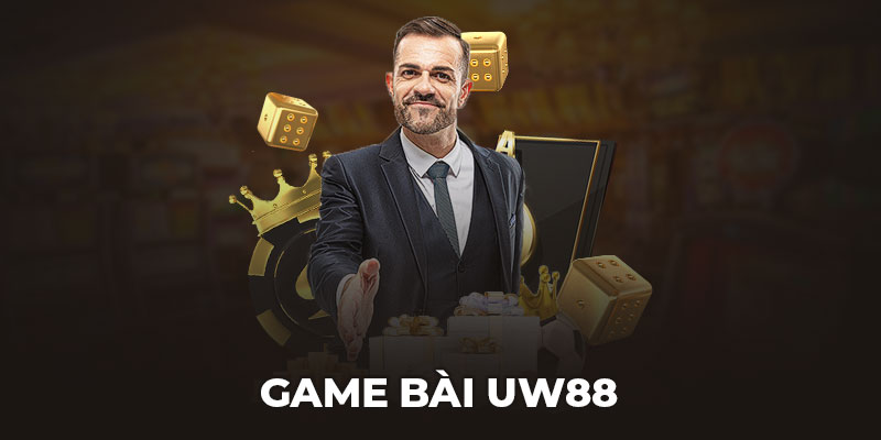 Game bài uw88