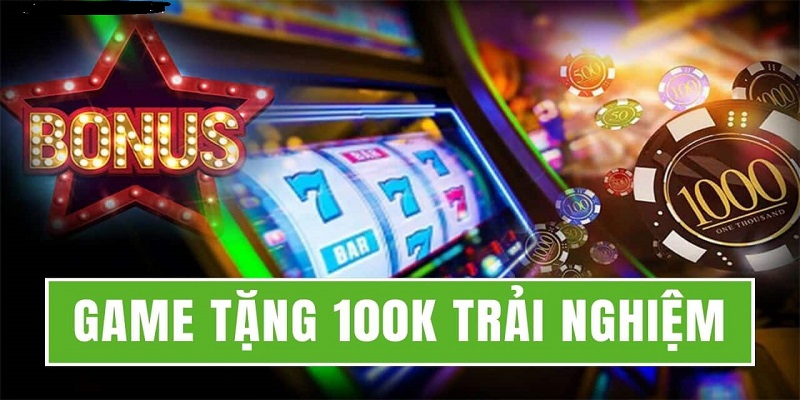 Top nhà cái có ưu đãi tặng tiền trải nghiệm