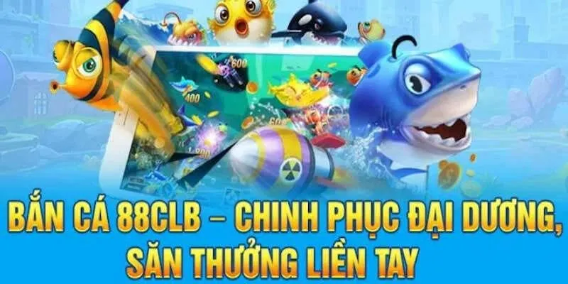 Bắn cá 88CLB