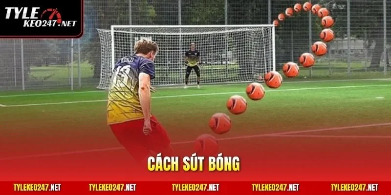 Cách sút bóng