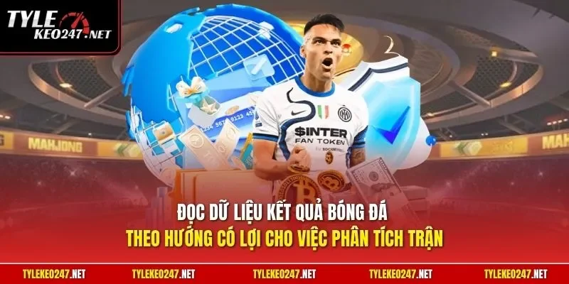 Đọc dữ liệu kết quả bóng đá theo hướng có lợi cho việc phân tích trận