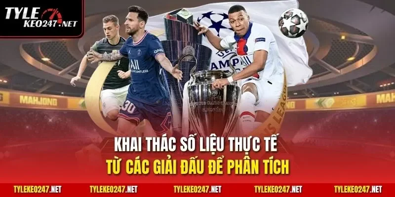 Khai thác số liệu thực tế từ các giải đấu để phân tích